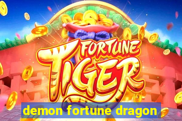 demon fortune dragon